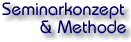 Semianrkonzept & Methode